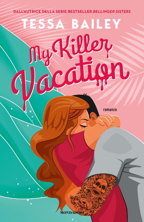 Kniha My killer vacation Tessa Bailey