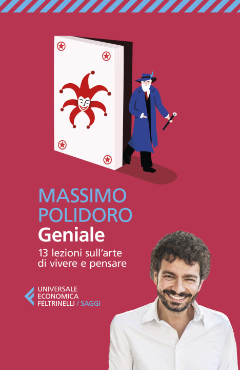 Carte Geniale. 13 lezioni sull'arte di vivere e pensare Massimo Polidoro