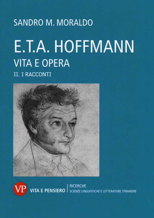 Kniha E. T. A. Hoffmann. Vita e opera Sandro Moraldo