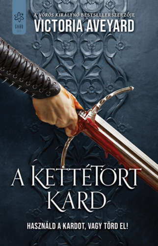 Kniha A kettétört kard Victoria Aveyard