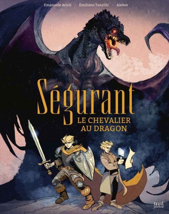 Kniha Ségurant, le chevalier au dragon Emanuele Arioli