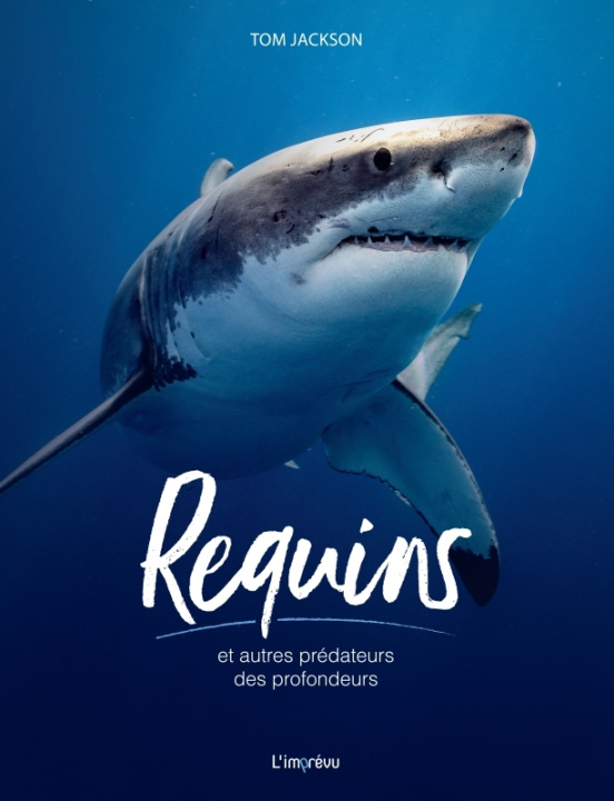 Książka Requins et autres prédateurs des profondeurs Tom Jackson