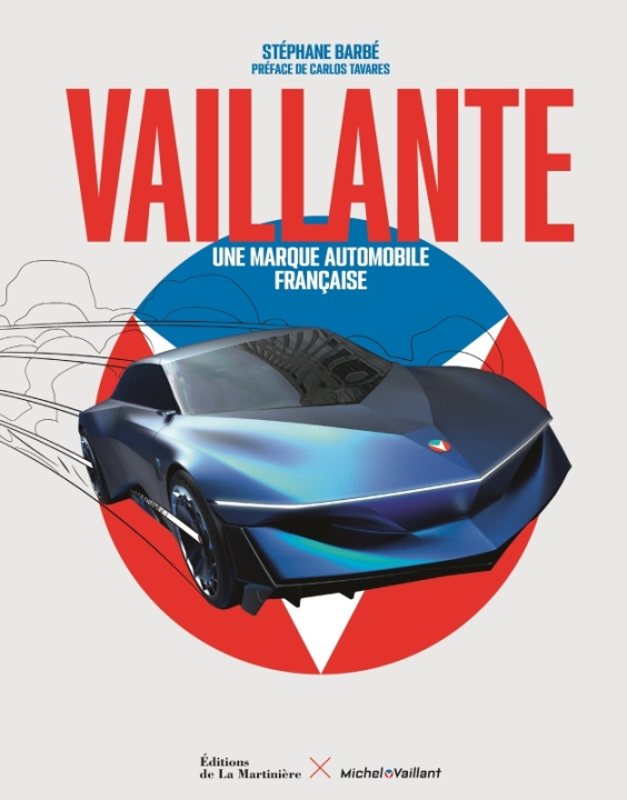 Carte Vaillante. Une marque automobile française Stéphane Barbé