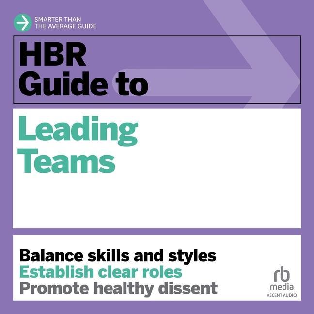 Digital HBR Guide to Leading Teams Jonathan Yen
