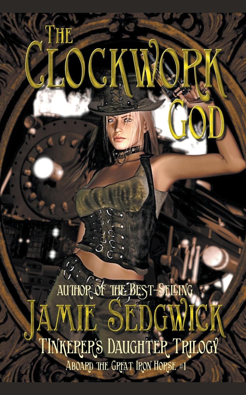 Kniha The Clockwork God Jamie Sedgwick