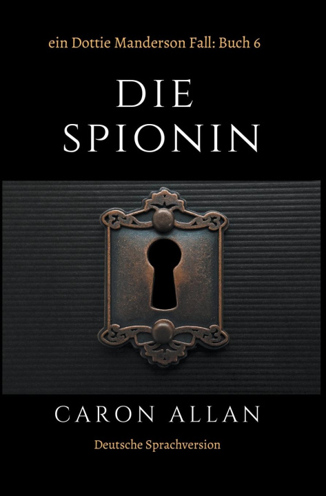 Knjiga Die Spionin Caron Allan