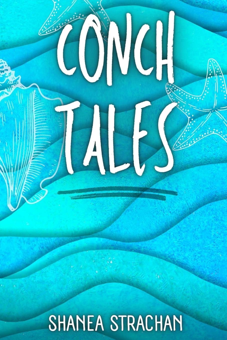 Book Conch Tales Shanea Strachan