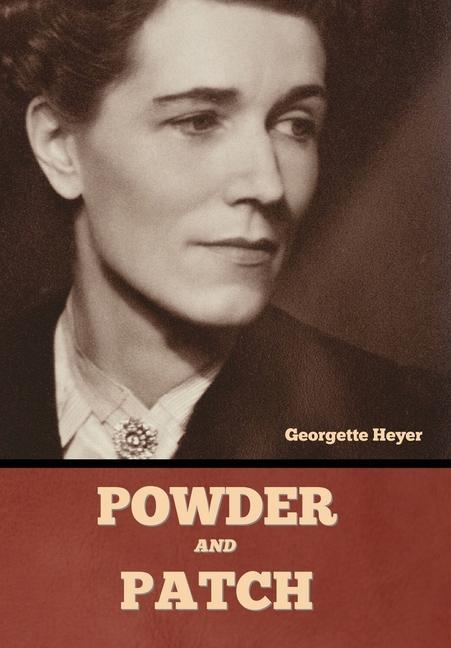 Knjiga Powder and Patch Georgette Heyer