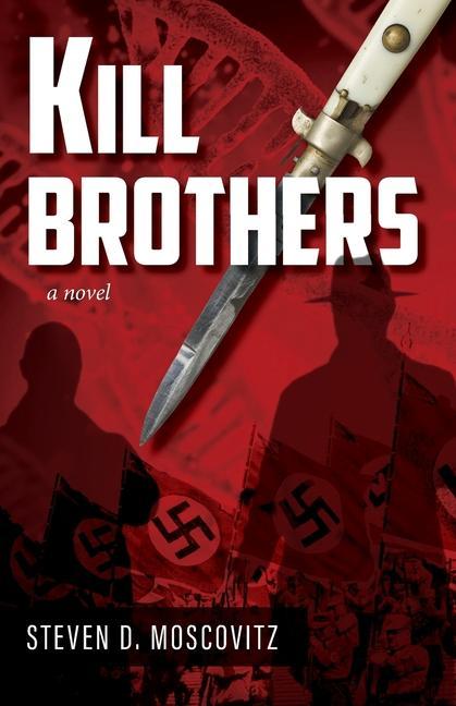 Knjiga Kill Brothers Steven D. Moscovitz