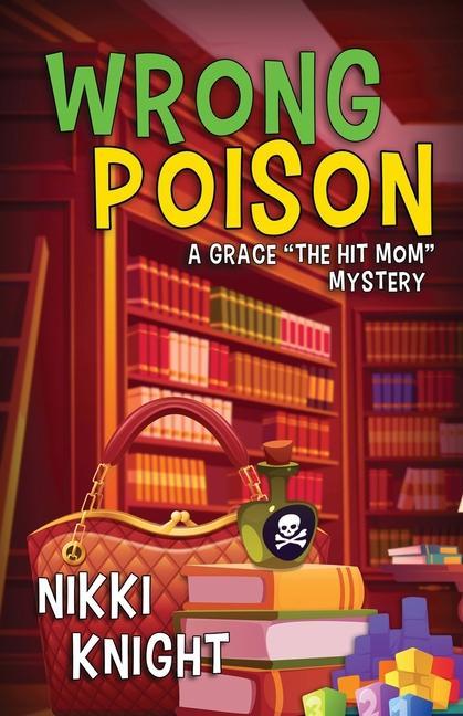 Knjiga Wrong Poison Nikki Knight