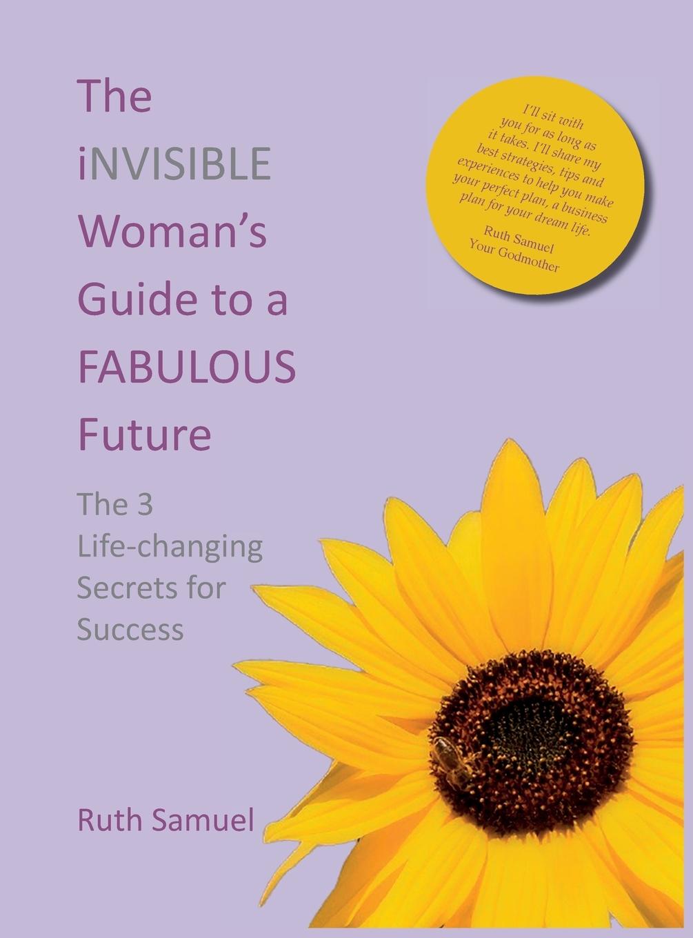 Knjiga The invisible Woman's Guide to a FABULOUS Future Ruth Samuel