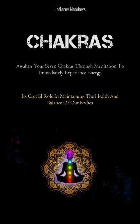 Knjiga Chakras Jefferey Meadows