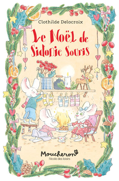 Knjiga Le noel de Sidonie Souris Delacroix Clothilde