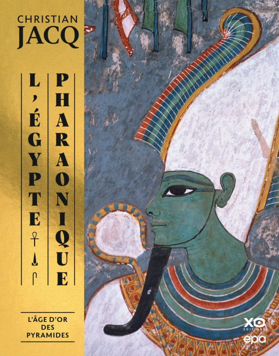Kniha L'Egypte pharaonique, L'âge d'or des pyramides Christian Jacq