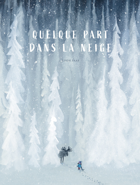 Buch Quelque part dans la neige Faas Linde