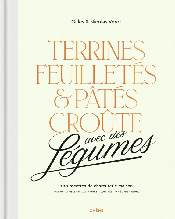 Könyv Terrines et pâtés avec des légumes dedans Gilles et Nicolas Vérot