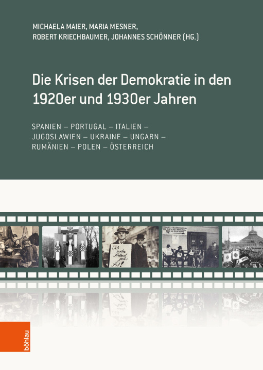 Kniha Die Krisen der Demokratie in den 1920er und 1930er Jahren Robert Kriechbaumer
