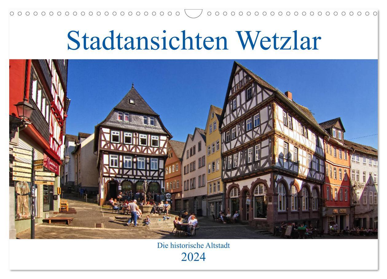 Kalendář/Diář Stadtansichten Wetzlar, die historische Altstadt (Wandkalender 2024 DIN A3 quer), CALVENDO Monatskalender Detlef Thiemann