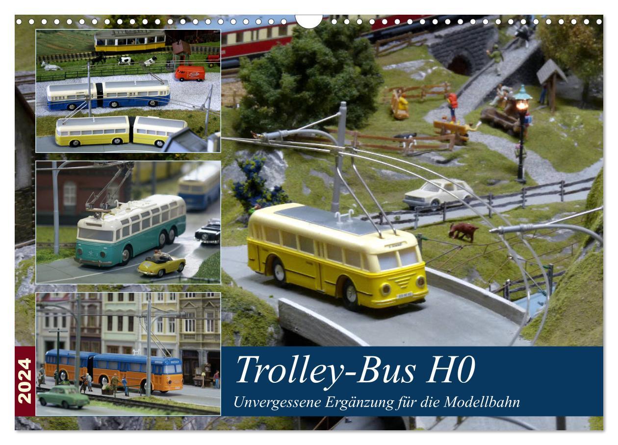 Calendar / Agendă Trolley-Bus H0 (Wandkalender 2024 DIN A3 quer), CALVENDO Monatskalender Klaus-Peter Huschka