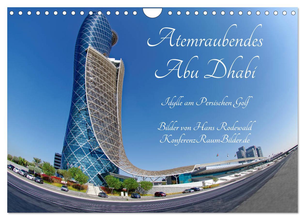 Kalender/Terminbuch Atemraubendes Abu Dhabi - Idylle am Persischen Golf (Wandkalender 2024 DIN A4 quer), CALVENDO Monatskalender Hans Rodewald CreativK.de