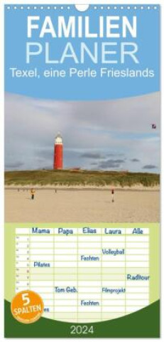 Kalendář/Diář Familienplaner 2024 - Texel, eine Perle Frieslands mit 5 Spalten (Wandkalender, 21 x 45 cm) CALVENDO Bernd Müller