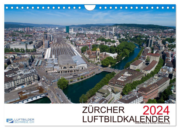 Kalendář/Diář Zürcher Luftbildkalender 2024 (Wandkalender 2024 DIN A4 quer), CALVENDO Monatskalender Rühle & Roman Schellenberg