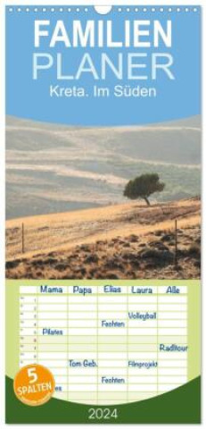 Kalendár/Diár Familienplaner 2024 - Kreta. Im Süden mit 5 Spalten (Wandkalender, 21 x 45 cm) CALVENDO Markus Wagner
