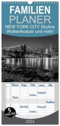 Kalendář/Diář Familienplaner 2024 - NEW YORK CITY Skyline, Wolkenkratzer und mehr mit 5 Spalten (Wandkalender, 21 x 45 cm) CALVENDO Melanie Viola