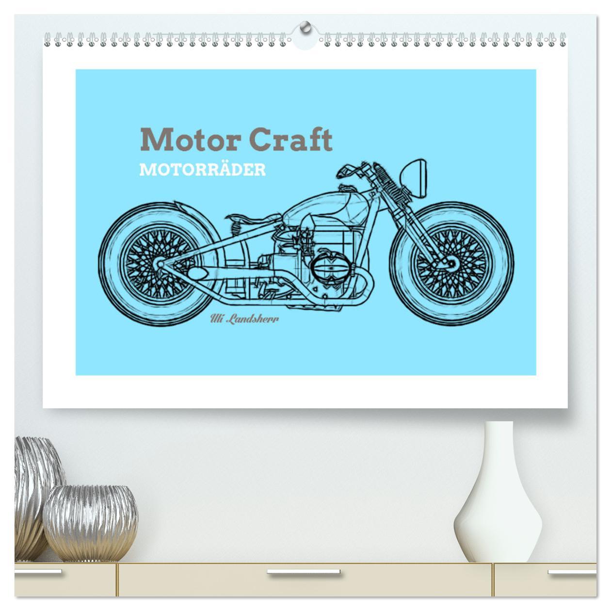 Kalendář/Diář Motor Craft Motorräder (hochwertiger Premium Wandkalender 2024 DIN A2 quer), Kunstdruck in Hochglanz Uli Landsherr