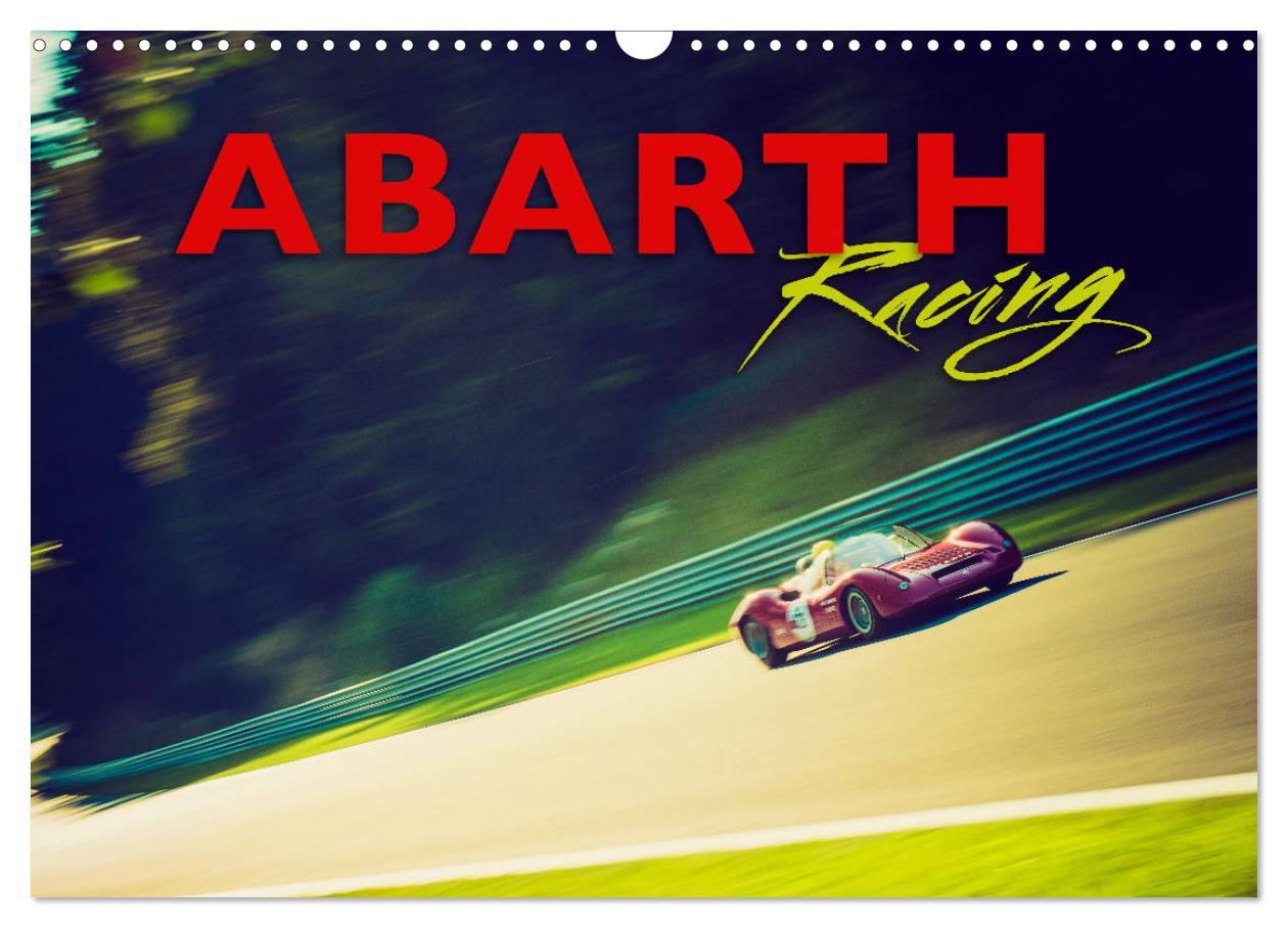Calendar / Agendă Abarth Racing (Wandkalender 2024 DIN A3 quer), CALVENDO Monatskalender Johann Hinrichs