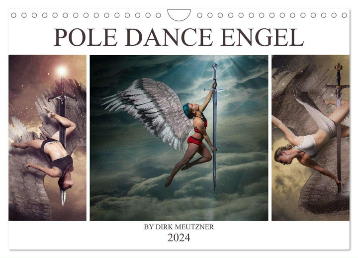 Calendar / Agendă Pole Dance Engel (Wandkalender 2024 DIN A4 quer), CALVENDO Monatskalender Dirk Meutzner