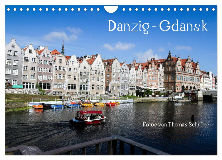 Kalendár/Diár Danzig - Gdansk (Wandkalender 2024 DIN A4 quer), CALVENDO Monatskalender Thomas Schröer