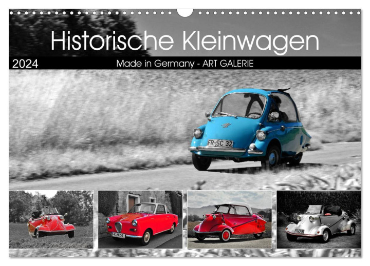 Naptár/Határidőnapló Historische Kleinwagen Made in Germany ART GALERIE (Wandkalender 2024 DIN A3 quer), CALVENDO Monatskalender Ingo Laue