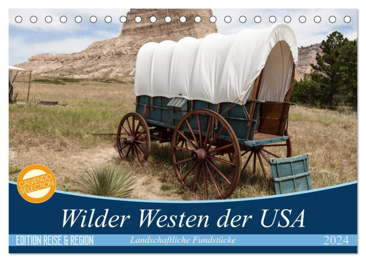 Kalender/Terminbuch Wilder Westen USA (Tischkalender 2024 DIN A5 quer), CALVENDO Monatskalender Patrick Leitz