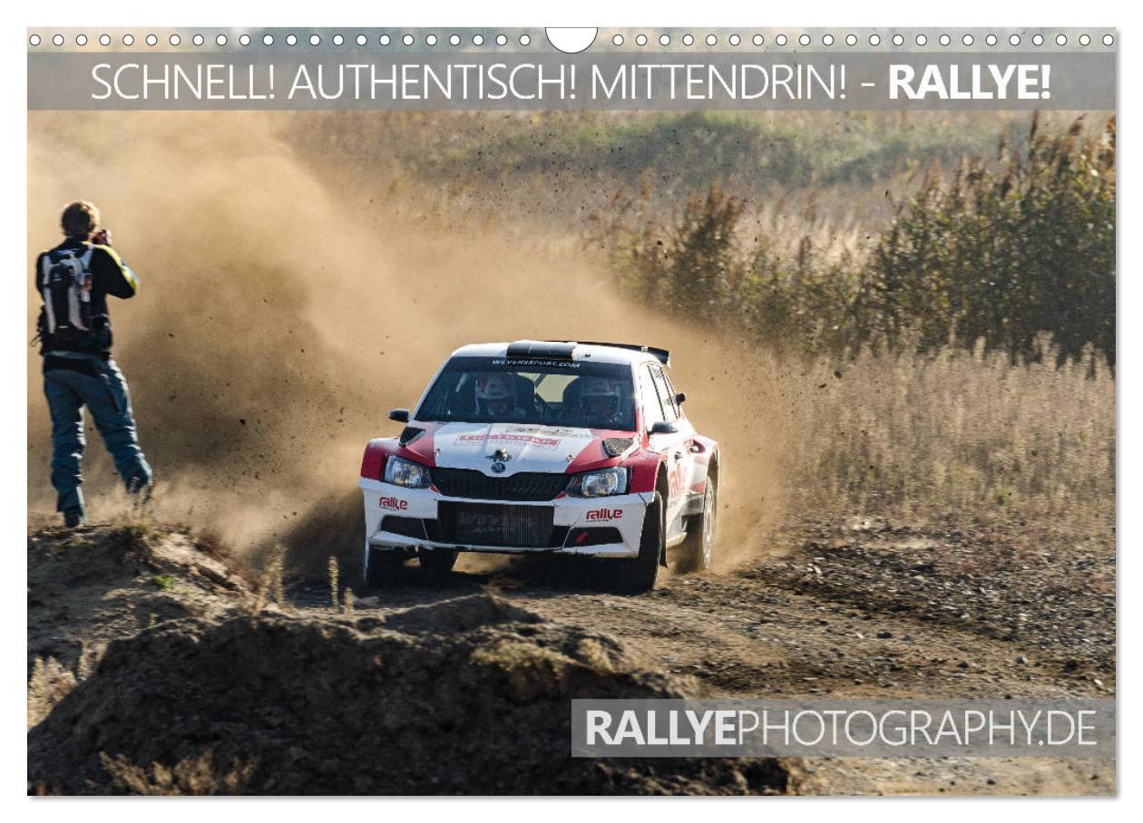 Календар/тефтер SCHNELL! AUTHENTISCH! MITTENDRIN! - RALLYE! (Wandkalender 2024 DIN A3 quer), CALVENDO Monatskalender Christian Kuhnert