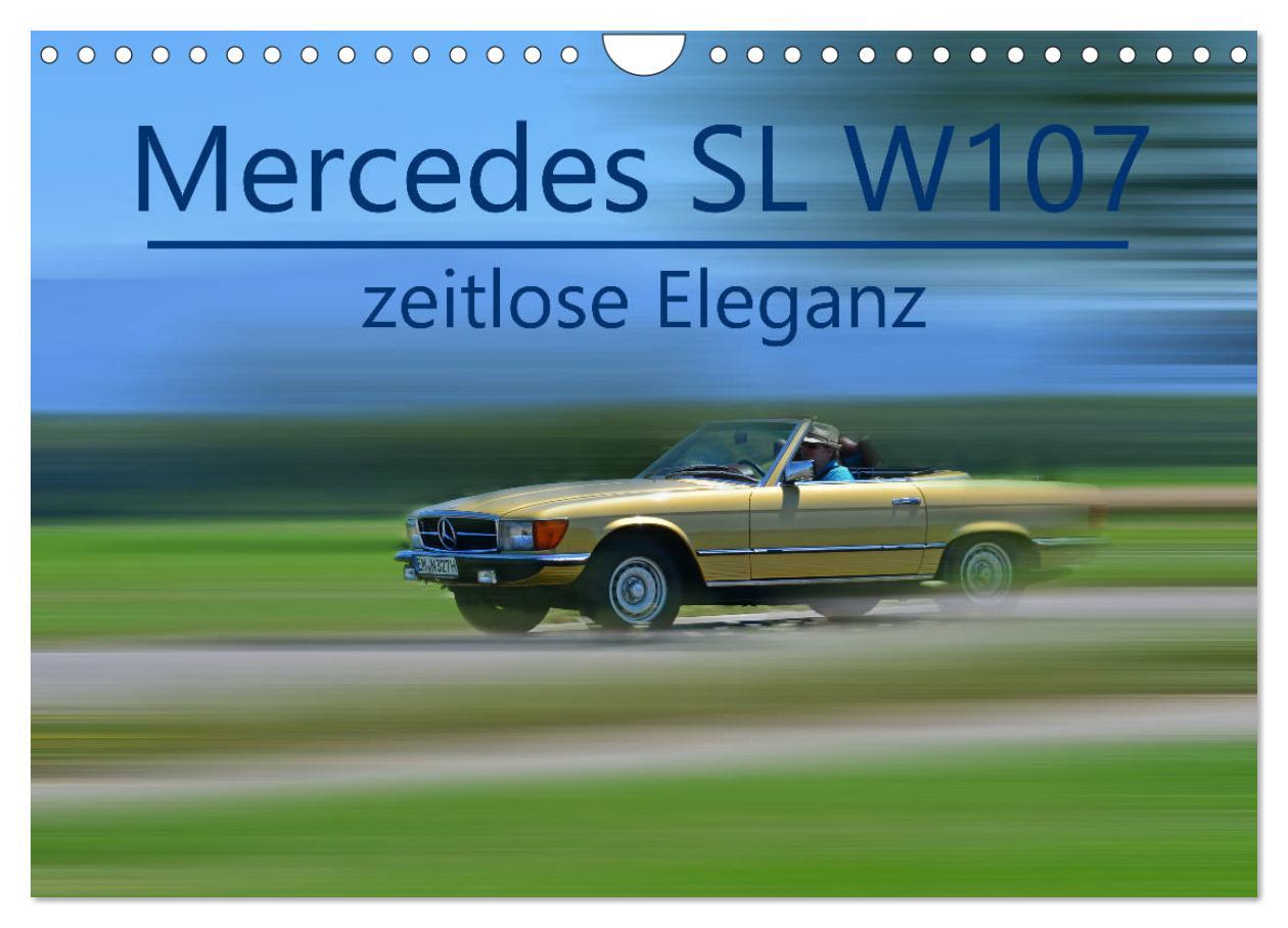 Calendario/Agenda Mercedes SL W107 - zeitlose Eleganz (Wandkalender 2024 DIN A4 quer), CALVENDO Monatskalender Ingo Laue