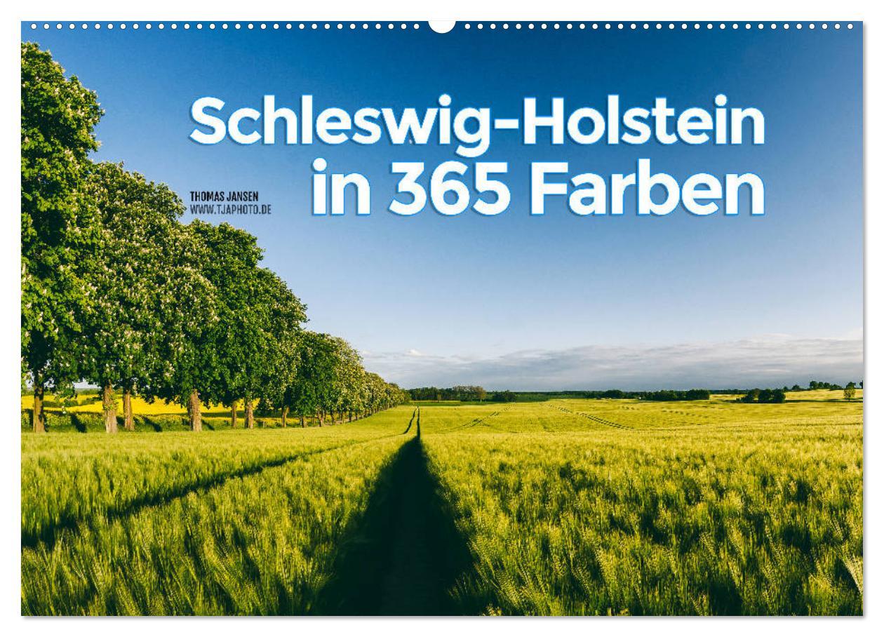 Kalendář/Diář Schleswig-Holstein in 365 Farben (Wandkalender 2024 DIN A2 quer), CALVENDO Monatskalender Thomas Jansen