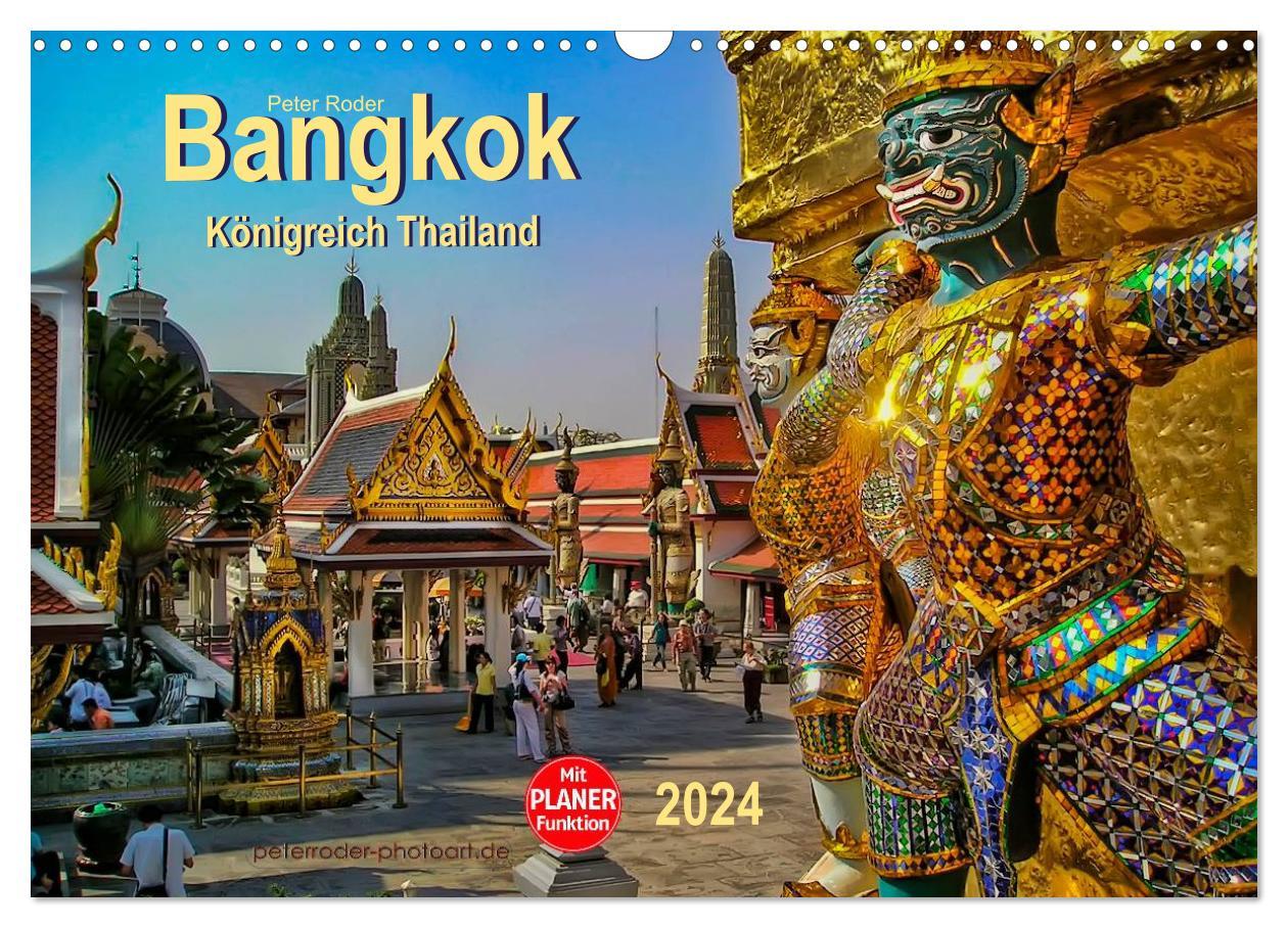 Kalendář/Diář Bangkok - Königreich Thailand (Wandkalender 2024 DIN A3 quer), CALVENDO Monatskalender Peter Roder