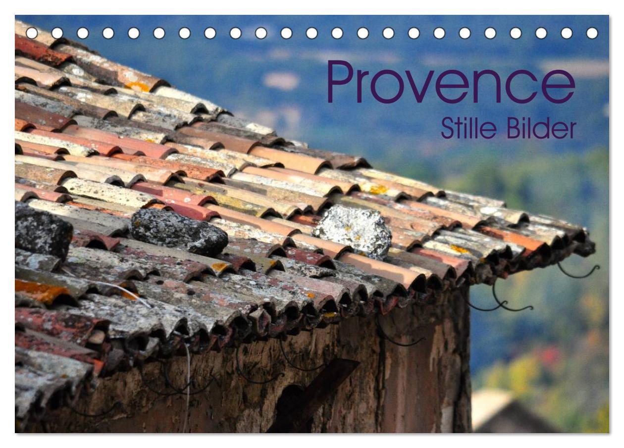 Calendar/Diary Provence 2024 - Stille Bilder (Tischkalender 2024 DIN A5 quer), CALVENDO Monatskalender Elke Meyer