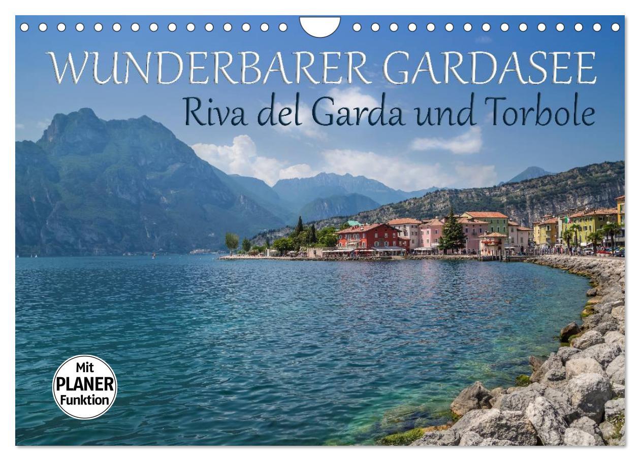 Kalendář/Diář WUNDERBARER GARDASEE Riva del Garda und Torbole (Wandkalender 2024 DIN A4 quer), CALVENDO Monatskalender Melanie Viola