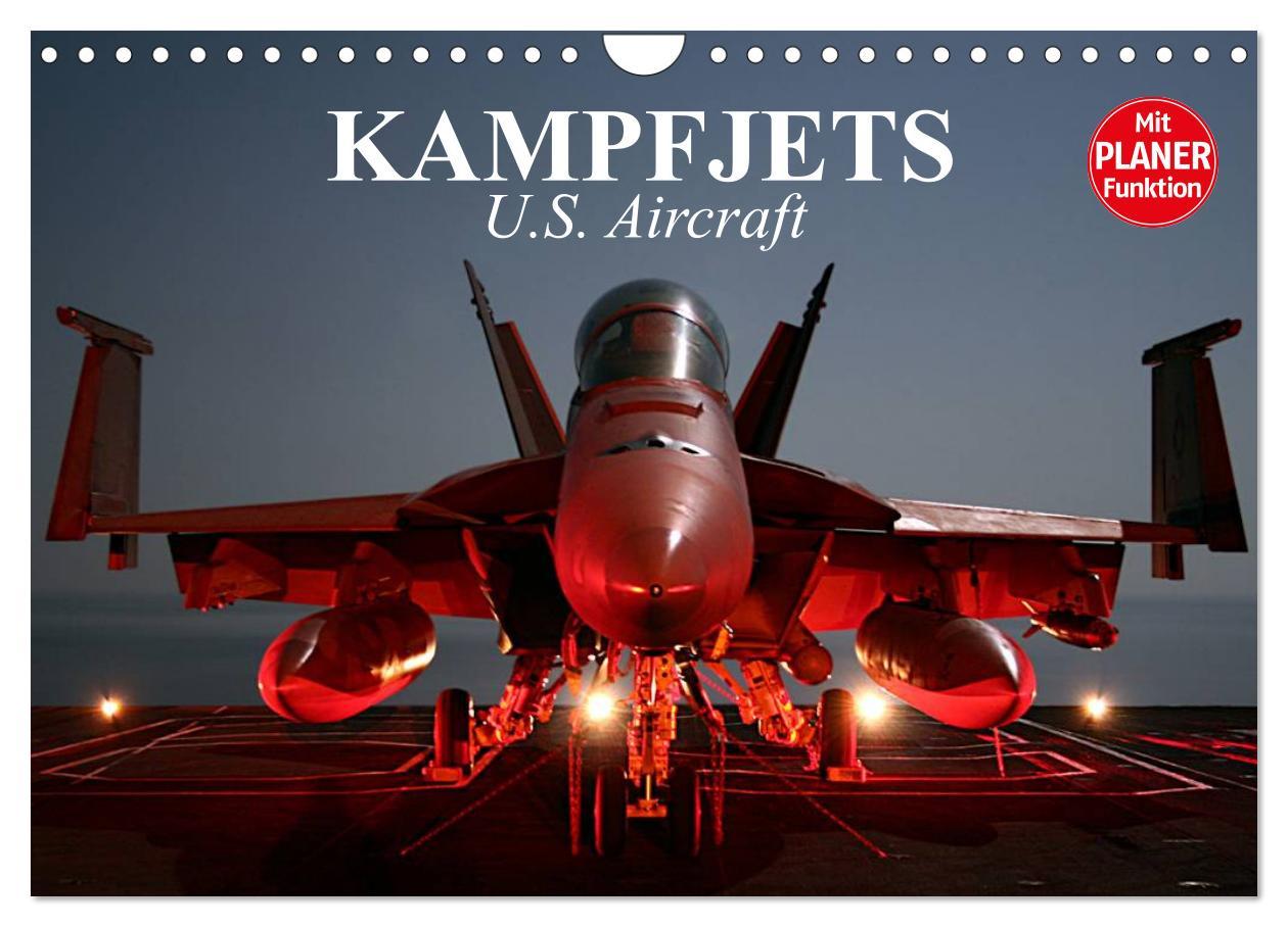 Calendar / Agendă Kampfjets. U.S. Aircraft (Wandkalender 2024 DIN A4 quer), CALVENDO Monatskalender Elisabeth Stanzer