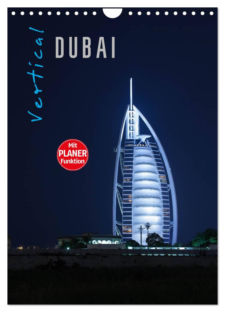 Calendar / Agendă Vertical Dubai 2024 (Wandkalender 2024 DIN A4 hoch), CALVENDO Monatskalender Markus Pavlowsky Photography