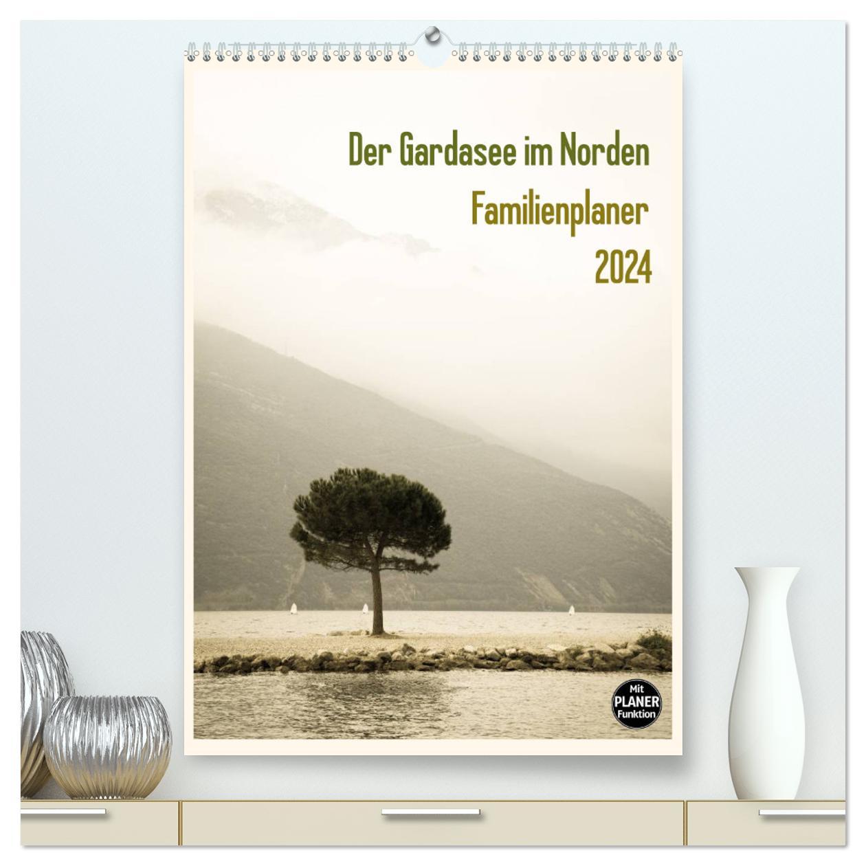 Kalendář/Diář Der Gardasee im Norden - Familienplaner 2024 (hochwertiger Premium Wandkalender 2024 DIN A2 hoch), Kunstdruck in Hochglanz Sebastian Rost