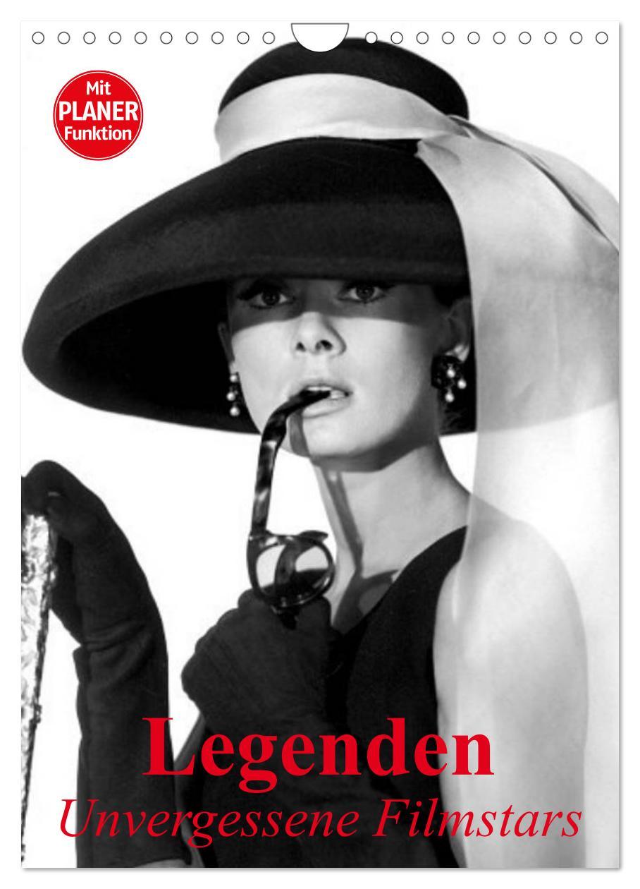 Календар/тефтер Legenden - Unvergessene Filmstars (Wandkalender 2024 DIN A4 hoch), CALVENDO Monatskalender Elisabeth Stanzer