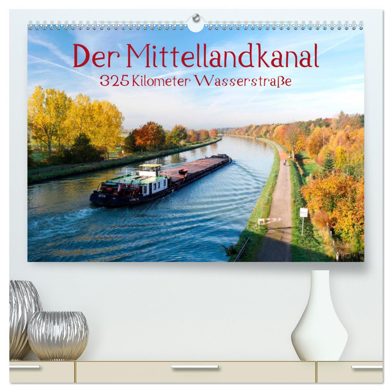 Kalendář/Diář Der Mittellandkanal - 325 Kilometer Wasserstraße (hochwertiger Premium Wandkalender 2024 DIN A2 quer), Kunstdruck in Hochglanz Bernd Ellerbrock