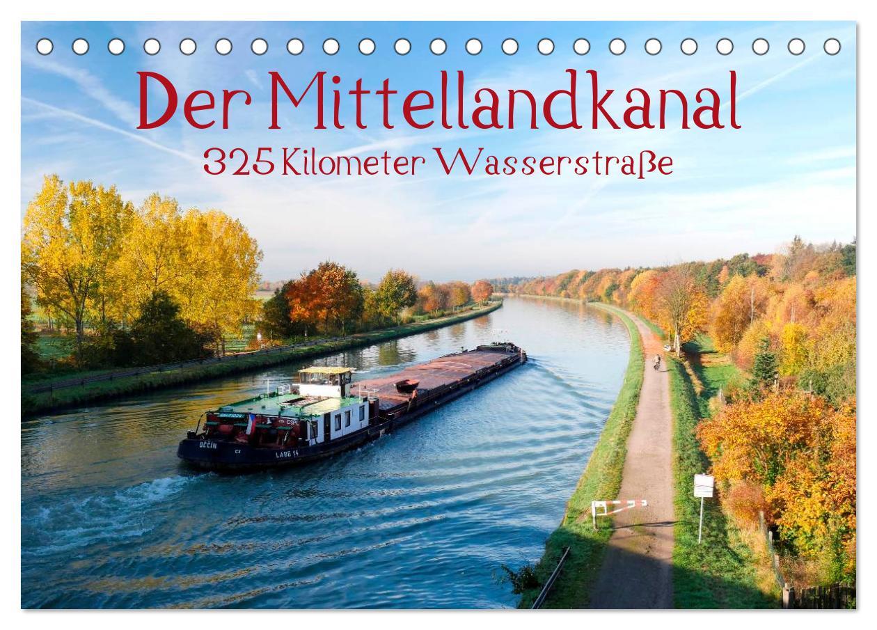 Kalendář/Diář Der Mittellandkanal - 325 Kilometer Wasserstraße (Tischkalender 2024 DIN A5 quer), CALVENDO Monatskalender Bernd Ellerbrock