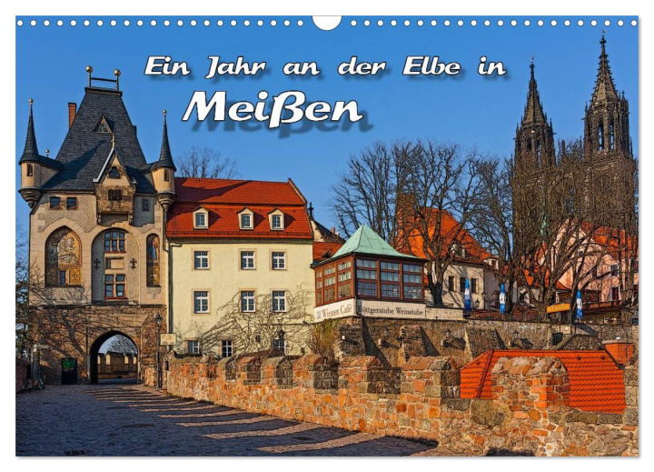 Calendar / Agendă Das Jahr an der Elbe in Meißen (Wandkalender 2024 DIN A3 quer), CALVENDO Monatskalender Birgit Seifert