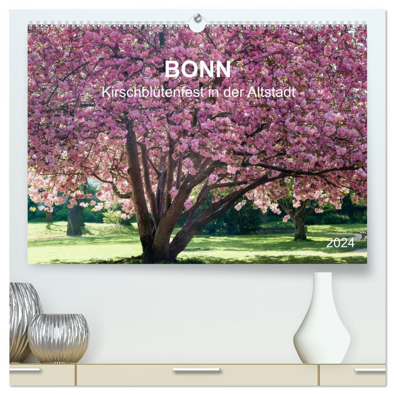 Naptár/Határidőnapló Bonn - Kirschblütenfest in der Altstadt (hochwertiger Premium Wandkalender 2024 DIN A2 quer), Kunstdruck in Hochglanz Wolfgang Reif