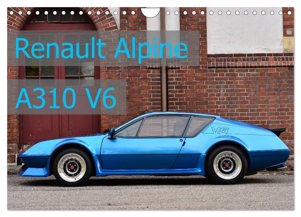 Kalendarz/Pamiętnik Renault Alpine A310 V6 (Wandkalender 2024 DIN A4 quer), CALVENDO Monatskalender Ingo Laue