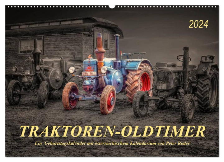 Kalendar/Rokovnik Traktoren - Oldtimer (Wandkalender 2024 DIN A2 quer), CALVENDO Monatskalender Peter Roder